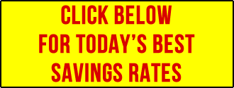 Click Below for Today's Best Savings Rates
